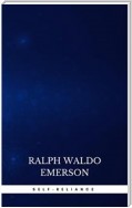 Self-Reliance: The Wisdom of Ralph Waldo Emerson as Inspiration for Daily Living