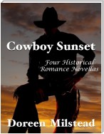 Cowboy Sunset: Four Historical Romance Novellas