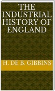 The Industrial History Of England