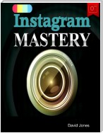 Instagram Mastery