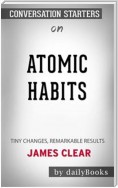 Atomic Habits: An Easy & Proven Way to Build Good Habits & Break Bad Ones by James Clear  | Conversation Starters