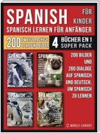 Spanisch Für Kinder - Spanisch Lernen Für Anfänger (4 Bücher in 1 Super Pack)