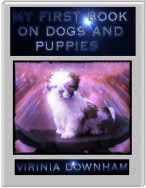 My First Book On Dogs and Puppies