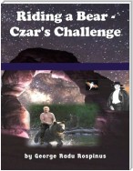 Riding a Bear - Czar's Challenge