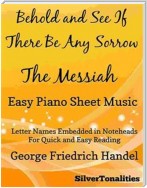 Behold and See If There Be Any Sorrow Messiah Easy Piano Sheet Music