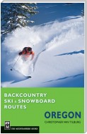 Backcountry Ski & Snowboard Routes Oregon