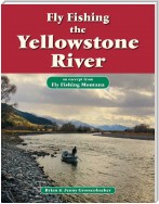 Fly Fishing the Yellowstone River