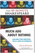 Much Ado About Nothing: The 30-Minute Shakespeare