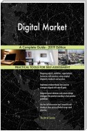 Digital Market A Complete Guide - 2019 Edition