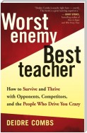 Worst Enemy, Best Teacher