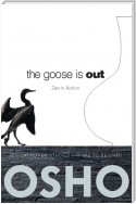 The Goose Is Out
