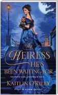 The Heiress He's Been Waiting For