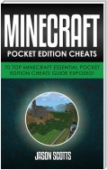 Minecraft Pocket Edition Cheats: 70 Top Minecraft Essential Pocket Edition Cheats Guide Exposed!