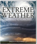 Extreme Weather (Tornadoes To Hurricanes)