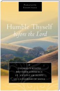 Humble Thyself before the Lord