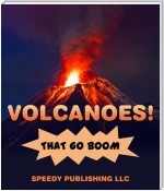 Volcanoes! That Go Boom