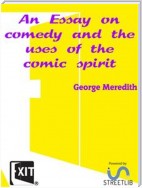 An Essay on comedy and the uses of the comic spirit