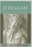 Jeremiah and God's Plans of Well-being