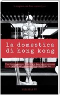 La Domestica di Hong Kong