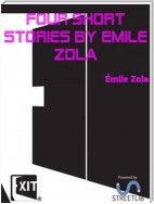 Four Short Stories By Emile Zola