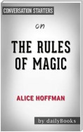 The Rules of Magic: A Novel (The Practical Magic Series) by Alice Hoffman | Conversation Starters