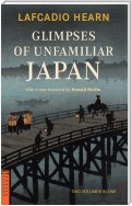 Glimpses of Unfamiliar Japan