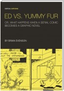 Ed vs. Yummy Fur