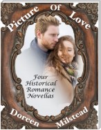 Picture of Love: Four Historical Romance Novellas