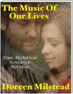 The Music of Our Lives: Four Historical Romance Novellas