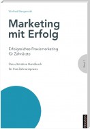 Erfolgreiches Praxismarketing für Zahnärzte