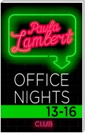 Paula Lambert - Office Nights 13-16