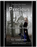 Precious & Zoe: The Complete Trilogy