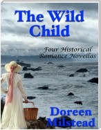The Wild Child: Four Historical Romance Novellas
