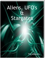 Aliens, Ufo's & Stargates
