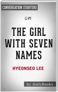 The Girl with Seven Names: by Hyeonseo Lee | Conversation Starters