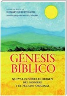 Génesis Bíblico - Nueva luz sobre el origen del hombre y el pecado original