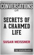 Secrets of a Charmed Life: by Susan Meissner | Conversation Starters