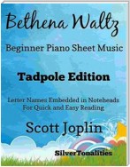 Bethena Waltz Beginner Piano Sheet Music Tadpole Edition