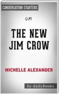 The New Jim Crow: Mass Incarceration in the Age of Colorblindness by Michelle Alexander | Conversation Starters