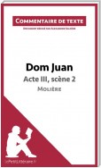 Dom Juan - Acte III, scène 2 - Molière (Commentaire de texte)