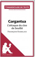 Gargantua - L'attaque du clos de Seuillé - François Rabelais (Commentaire de texte)