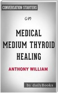 Medical Medium Celery Juice: The Most Powerful Medicine of Our Time Healing Millions Worldwide by Anthony William | Conversation Starters