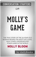 Molly's Game [Movie Tie-in]: The True Story of the 26-Year-Old Woman Behind the Most Exclusive, High-Stakes Underground Poker Game in the World by Molly Bloom | Conversation Starters