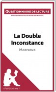 La Double Inconstance de Marivaux (Questionnaire de lecture)