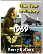 This Year in History 1969.