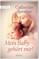 Mein Baby gehört mir!