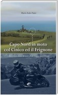 Capo Nord in moto col Cinico ed il Frignone