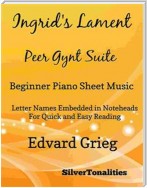 Ingrid's Lament Peer Gynt Suite Beginner Piano Sheet Music