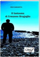 Il fantasma di Ermanno Bragaglia