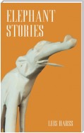 Elephant Stories